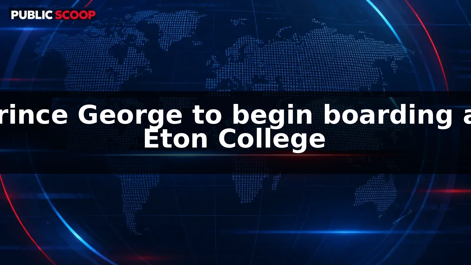 Prince George set for first day at Eton College