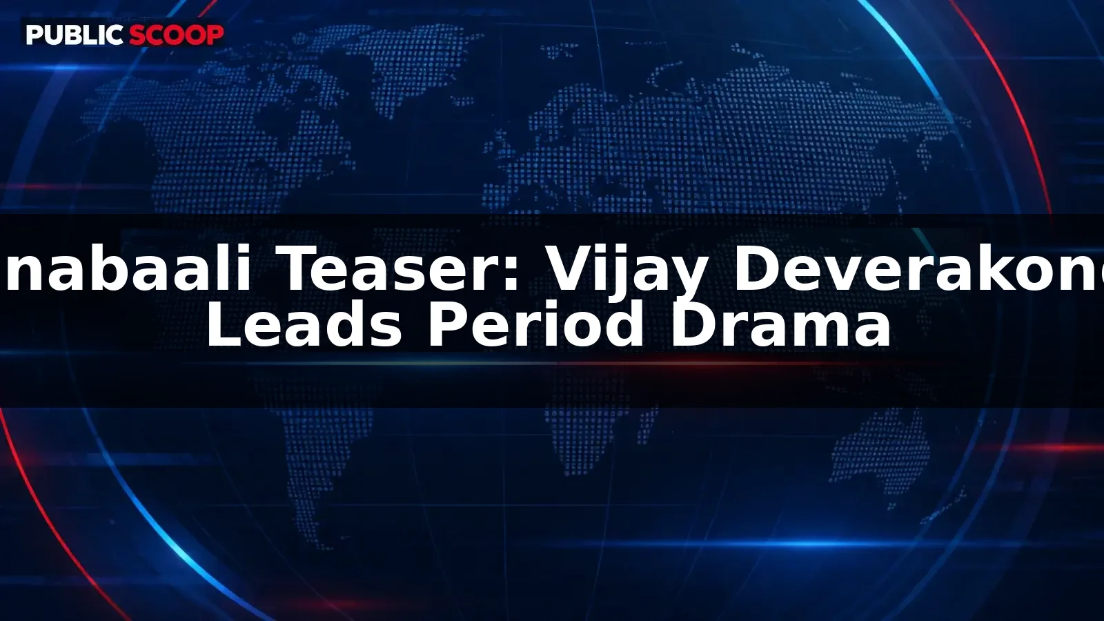 Ranabaali Teaser: Vijay Deverakonda Leads Period Drama