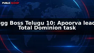 Bigg Boss Telugu 10: Apoorva takes charge as Total Dominion task begins