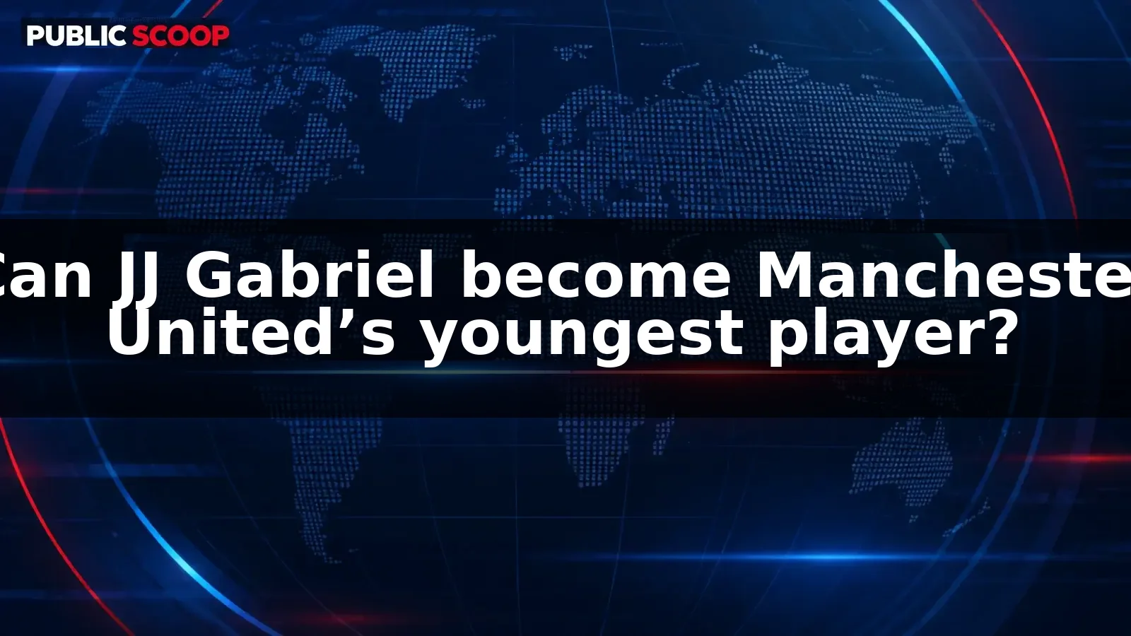 Is 15-year-old JJ Gabriel set to become Manchester United’s youngest-ever player?