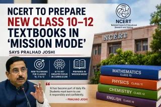 NCERT New Textbooks for Classes 10–12 in Mission Mode, Says Pralhad Joshi
