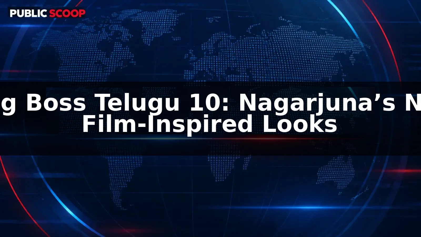 Bigg Boss Telugu 10: Nagarjuna’s New Film-Inspired Looks