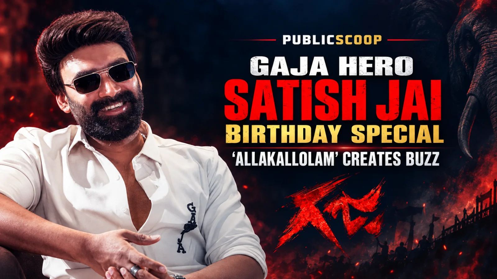 Gaja director and hero Satish Jai celebrates his birthday as the Allakallolam song creates buzz.
