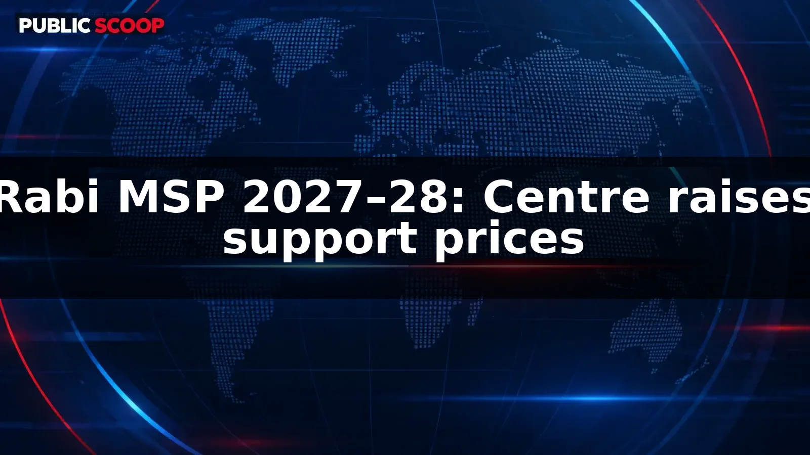 Rabi MSP 2027–28: Centre raises support prices