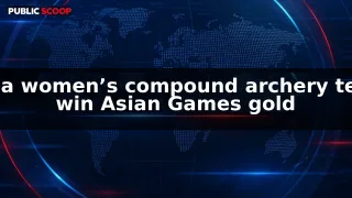 India retain Asian Games women’s compound archery gold, equal world record