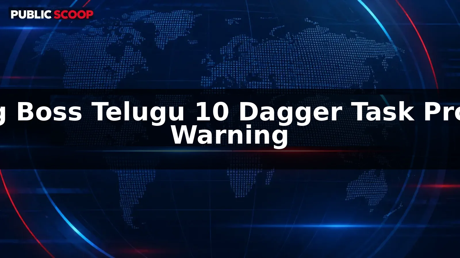 Bigg Boss Telugu 10 Dagger Task Promo Warning
